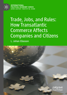 Trade, Jobs, and Rules: How Transatlantic Commerce Affects Companies and Citizens-cover