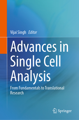Advances in Single Cell Analysis: From Fundamentals to Translational Research-cover