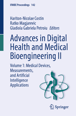 Advances in Digital Health and Medical Bioengineering II: Volume 1: Medical Devices, Measurements, and Artificial Intelligence Applications-cover