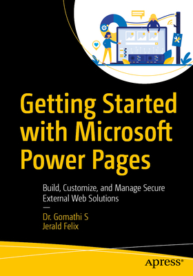 Getting Started with Microsoft Power Pages: Build, Customize, and Manage Secure External Web Solutions-cover