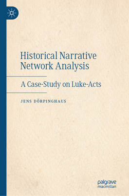 Historical Narrative Network Analysis: A Case-Study on Luke-Acts-cover