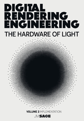 Digital Rendering Engineering: The Hardware of Light: Real-Time Ray Tracing, DirectX 12, Vulkan, HLSL, and GPU-Driven Rendering-cover