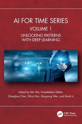 AI for Time Series: Volume 1: Unlocking Patterns with Deep Learning-cover