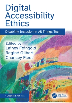 Digital Accessibility Ethics: Disability Inclusion in All Things Tech-cover