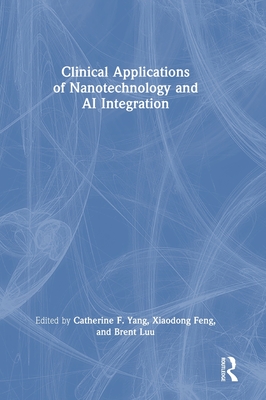 Clinical Applications of Nanotechnology and AI Integration-cover