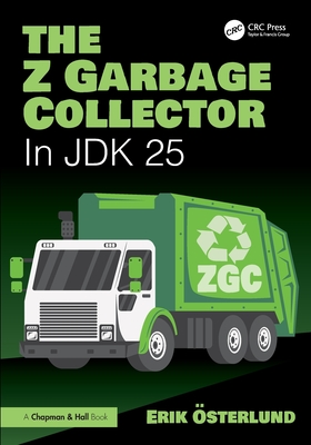 The Z Garbage Collector: In JDK 25-cover