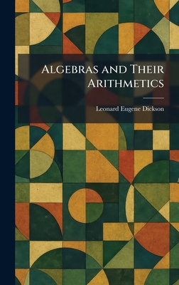 Algebras and Their Arithmetics-cover