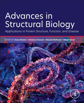 Advances in Structural Biology: Applications in Protein Structure, Function, and Disease-cover