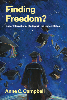 Finding Freedom?: Queer International Students in the United States-cover