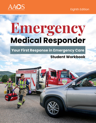 Emergency Medical Responder: Your First Response in Emergency Care Student Workbook-cover