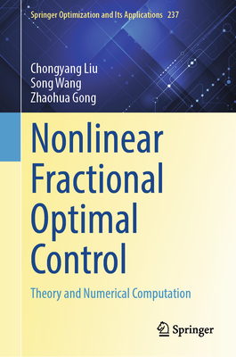 Nonlinear Fractional Optimal Control: Theory and Numerical Computation-cover