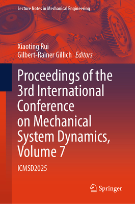 Proceedings of the 3rd International Conference on Mechanical System Dynamics, Volume 7: Icmsd2025-cover
