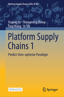 Platform Supply Chains 1: Predict-Then-Optimize Paradigm-cover