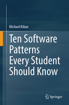 Ten Software Patterns Every Student Should Know-cover