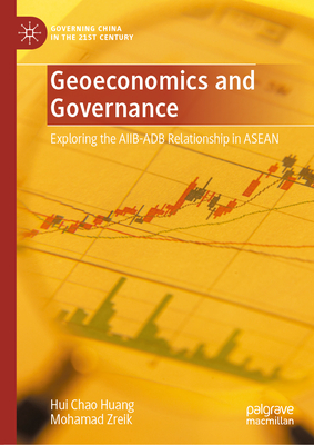 Geoeconomics and Governance: Exploring the Aiib-Adb Relationship in ASEAN-cover