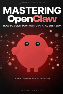 Mastering Openclaw: How to Build Your Own 24/7 AI Agent Team-cover
