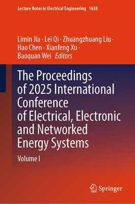 The Proceedings of 2025 International Conference of Electrical, Electronic and Networked Energy Systems: Volume I-cover