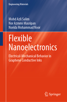 Flexible Nanoelectronics: Electrical-Mechanical Behavior in Graphene Conductive Inks-cover