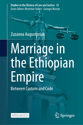 Marriage in the Ethiopian Empire: Between Custom and Code-cover
