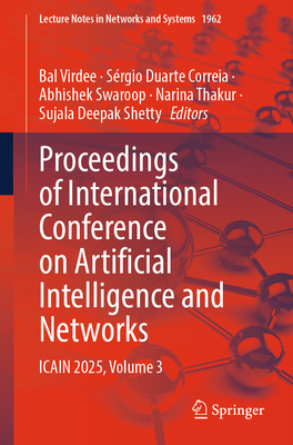 Proceedings of International Conference on Artificial Intelligence and Networks: Icain 2025, Volume 3-cover