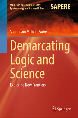 Demarcating Logic and Science: Exploring New Frontiers-cover