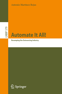Automate It All!: Revamping the Outsourcing Industry-cover