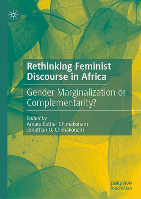 Rethinking Feminist Discourse in Africa: Gender Marginalization or Complementarity?-cover