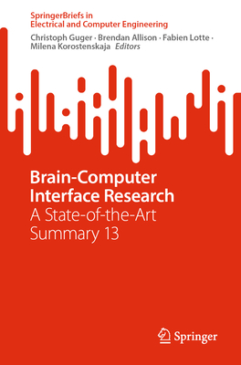 Brain-Computer Interface Research: A State-Of-The-Art Summary 13-cover