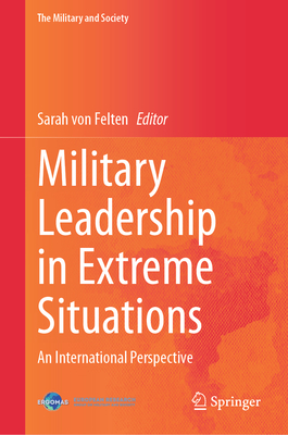 Military Leadership in Extreme Situations: An International Perspective-cover