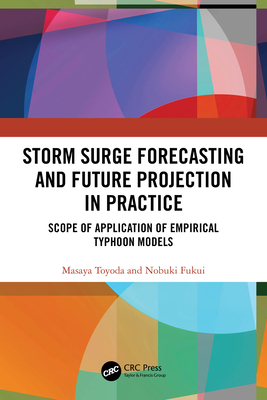 Storm Surge Forecasting and Future Projection in Practice: Scope of Application of Empirical Typhoon Models-cover