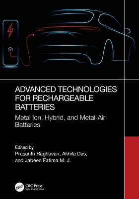 Advanced Technologies for Rechargeable Batteries: Metal Ion, Hybrid, and Metal-Air Batteries-cover