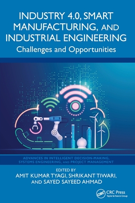 Industry 4.0, Smart Manufacturing, and Industrial Engineering: Challenges and Opportunities-cover