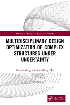 Multidisciplinary Design Optimization of Complex Structures Under Uncertainty-cover