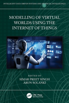 Modelling of Virtual Worlds Using the Internet of Things-cover