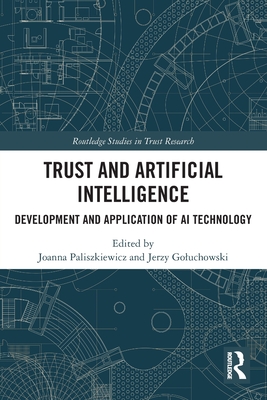 Trust and Artificial Intelligence: Development and Application of AI Technology-cover
