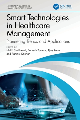 Smart Technologies in Healthcare Management: Pioneering Trends and Applications-cover