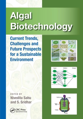 Algal Biotechnology: Current Trends, Challenges and Future Prospects for a Sustainable Environment-cover