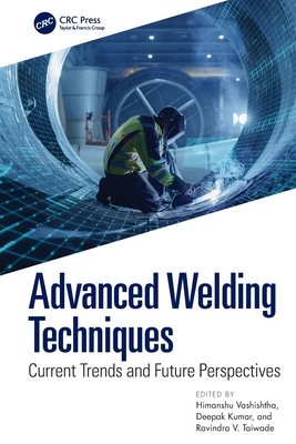 Advanced Welding Techniques: Current Trends and Future Perspectives-cover