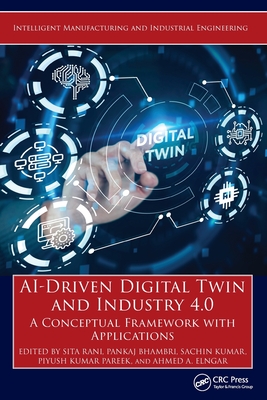 AI-Driven Digital Twin and Industry 4.0: A Conceptual Framework with Applications-cover