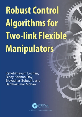 Robust Control Algorithms for Two-Link Flexible Manipulators-cover
