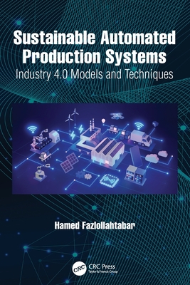 Sustainable Automated Production Systems: Industry 4.0 Models and Techniques-cover