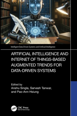 Artificial Intelligence and Internet of Things based Augmented Trends for Data Driven Systems-cover