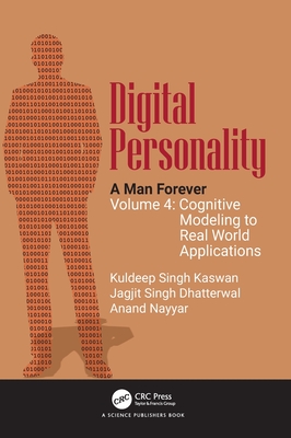 Digital Personality: A Man Forever: Volume 4: Cognitive Modeling to Real World Applications-cover