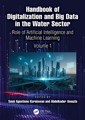 Handbook of Digitalization and Big Data in the Water Sector: Role of Artificial Intelligence and Machine Learning (Volume 1)-cover
