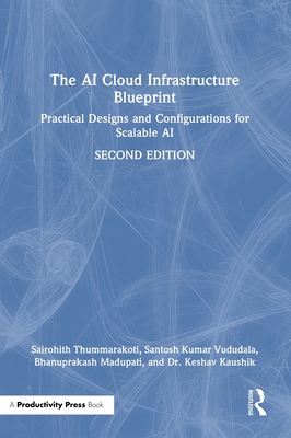 The AI Cloud Infrastructure Blueprint: Practical Designs and Configurations for Scalable AI-cover