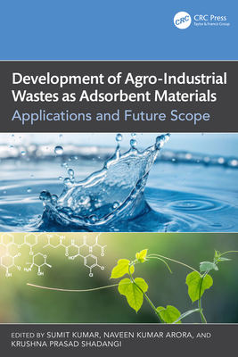 Development of Agro-Industrial Wastes as Adsorbent Materials: Applications and Future Scope-cover