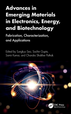 Advances in Emerging Materials in Electronics, Energy, and Biotechnology: Fabrication, Characterization, and Applications-cover