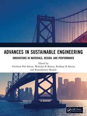 Advances in Sustainable Engineering: Innovations in Materials, Design, and Performance-cover