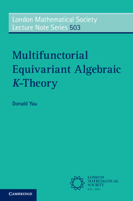 Multifunctorial Equivariant Algebraic K-Theory-cover