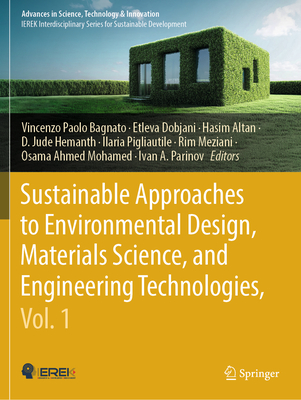 Sustainable Approaches to Environmental Design, Materials Science, and Engineering Technologies, Vol. 1-cover